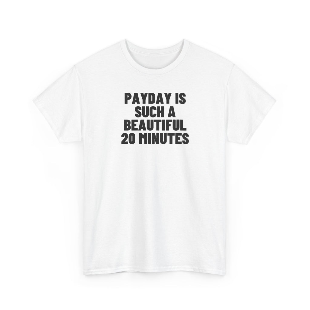 Payday Is Such A Beautiful 20 Minutes.