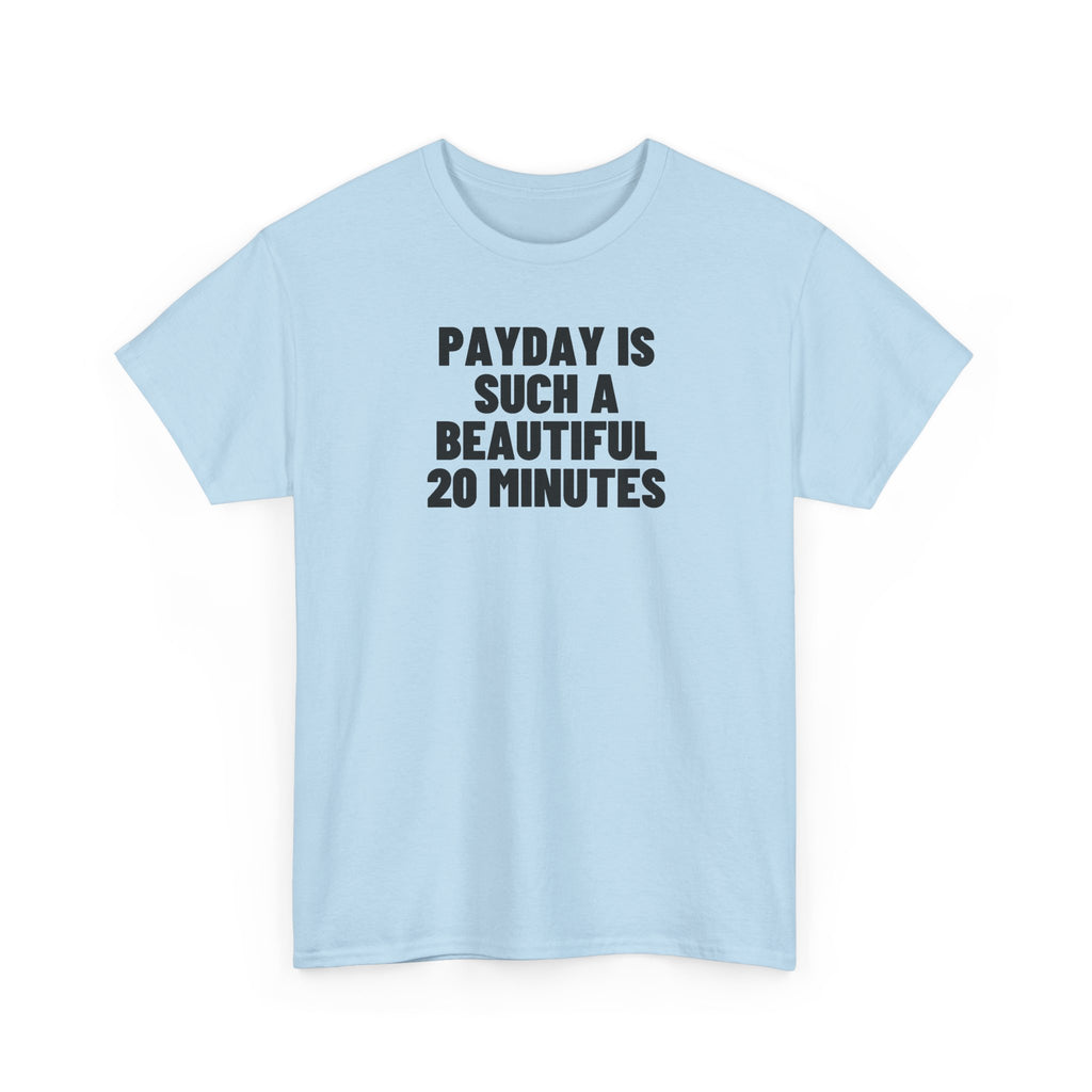 Payday Is Such A Beautiful 20 Minutes.