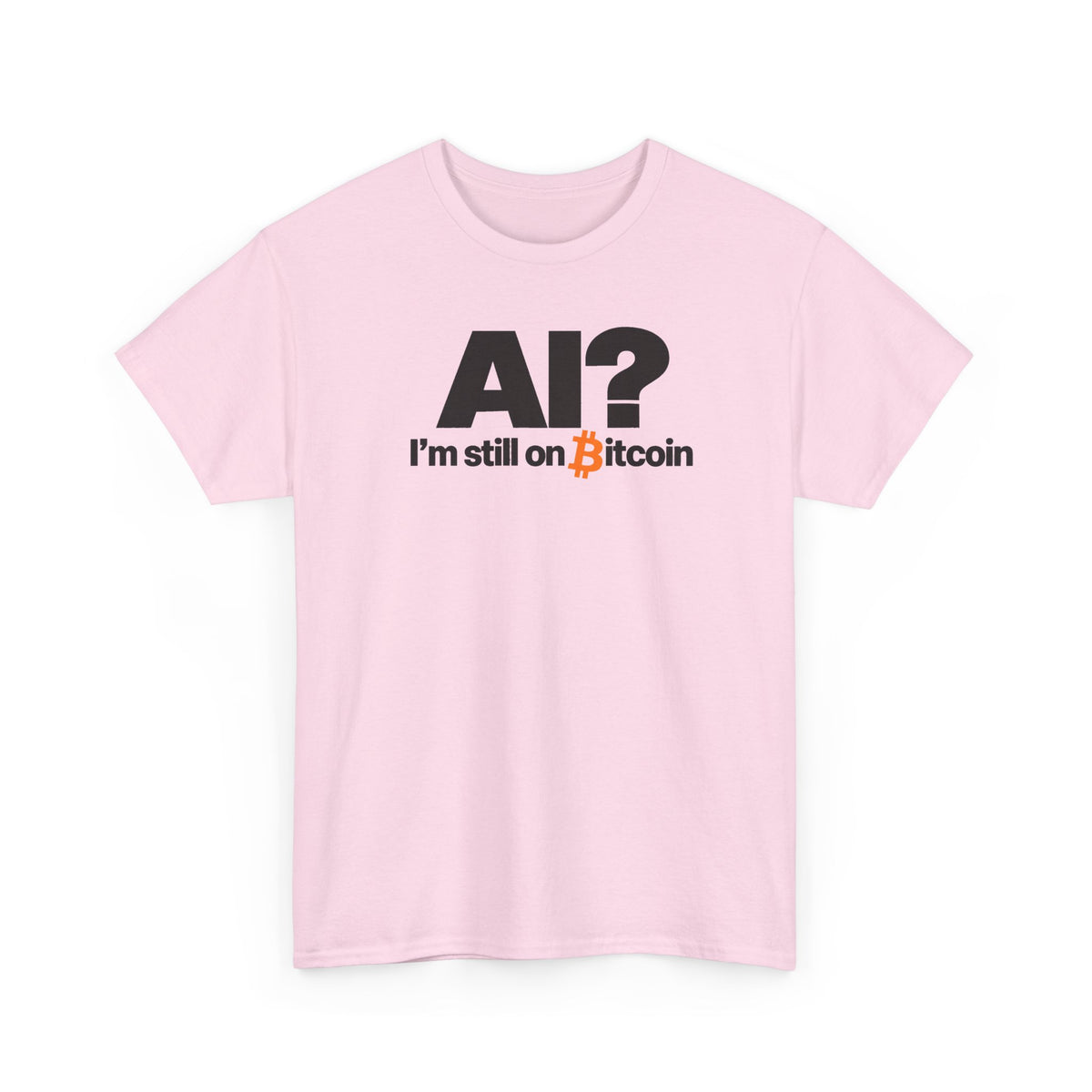 AI? I'm Still On Bitcoin.