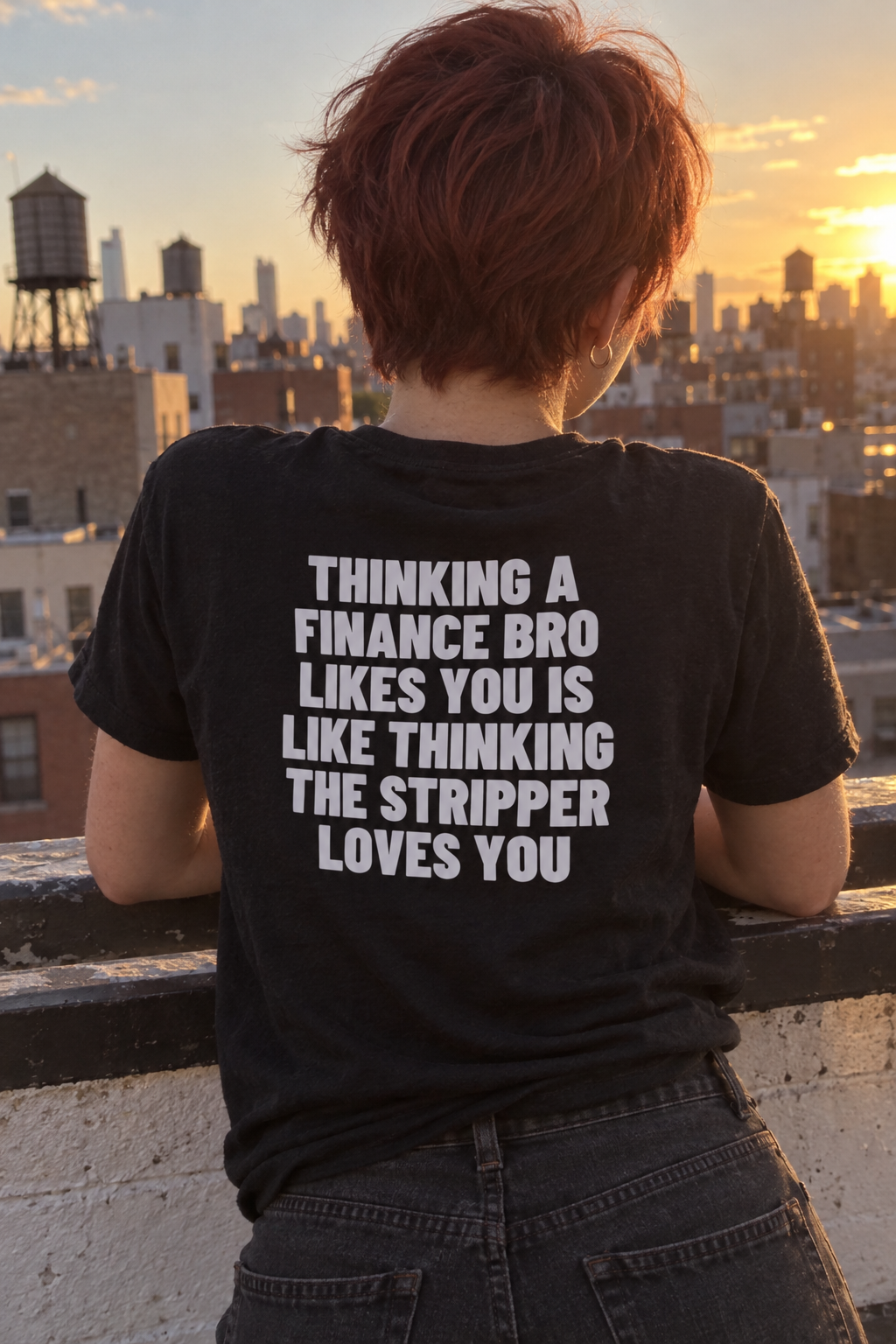 Thinking A Finance Bro Likes You Is Like Thinking The Stripper Loves You Backprint.
