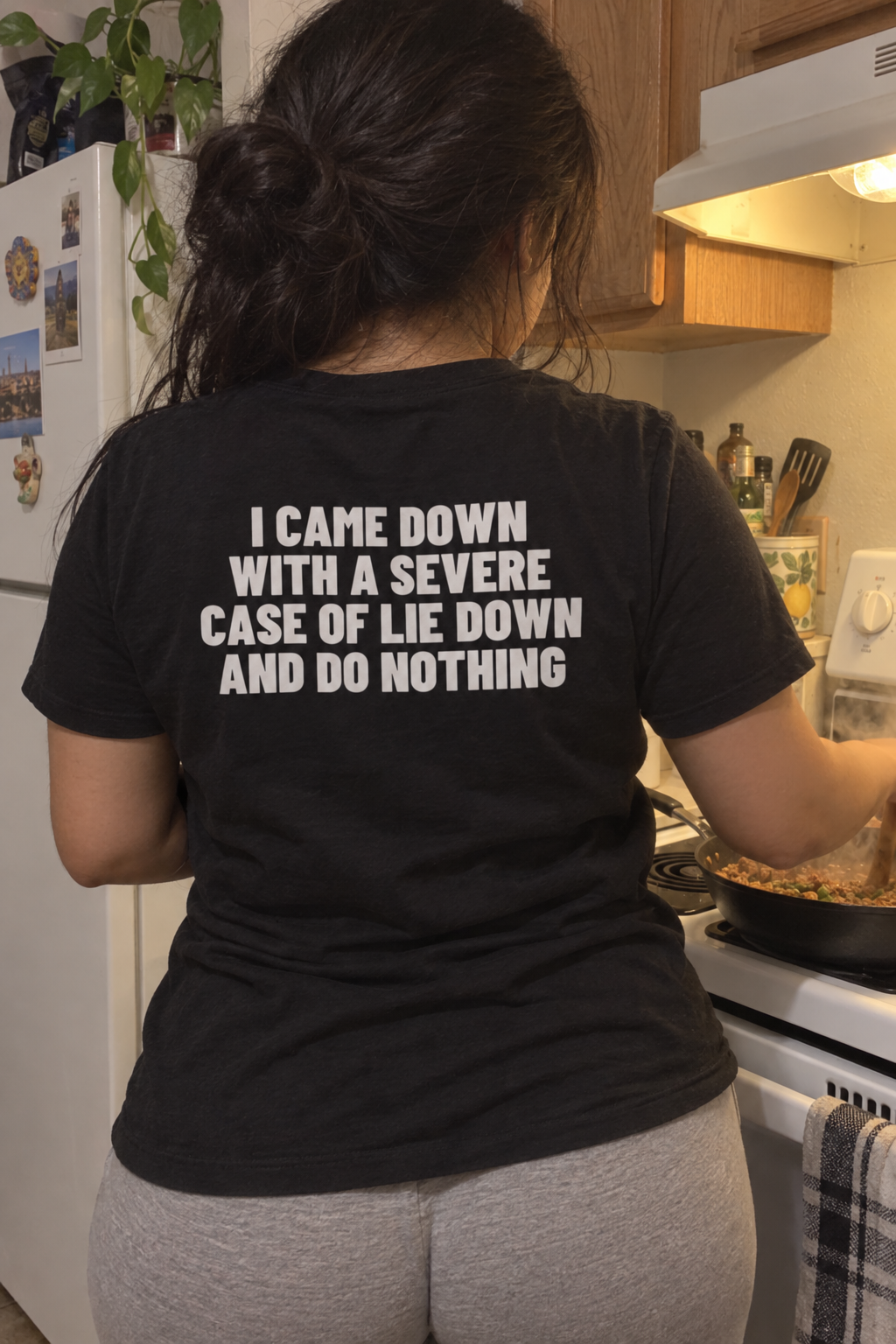 I Came Down With A Severe Case Of Lie Down And Do Nothing Backprint.