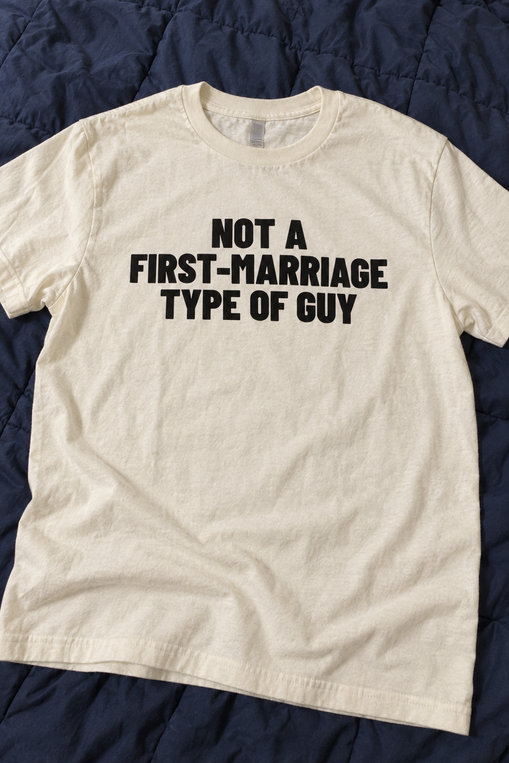 Not A First-Marriage Type Of Guy.
